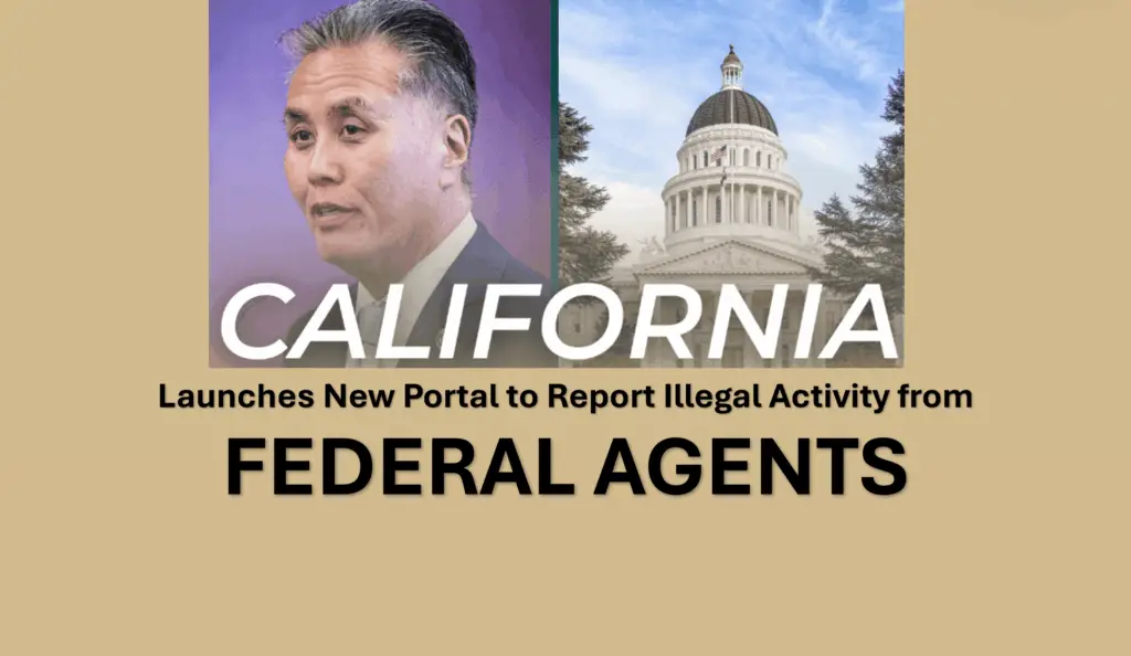 California Launches New Portal to Report Illegal Activity from Federal Agents